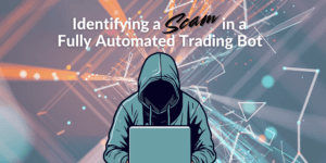 SCAM in a Fully Automated Trading Bot